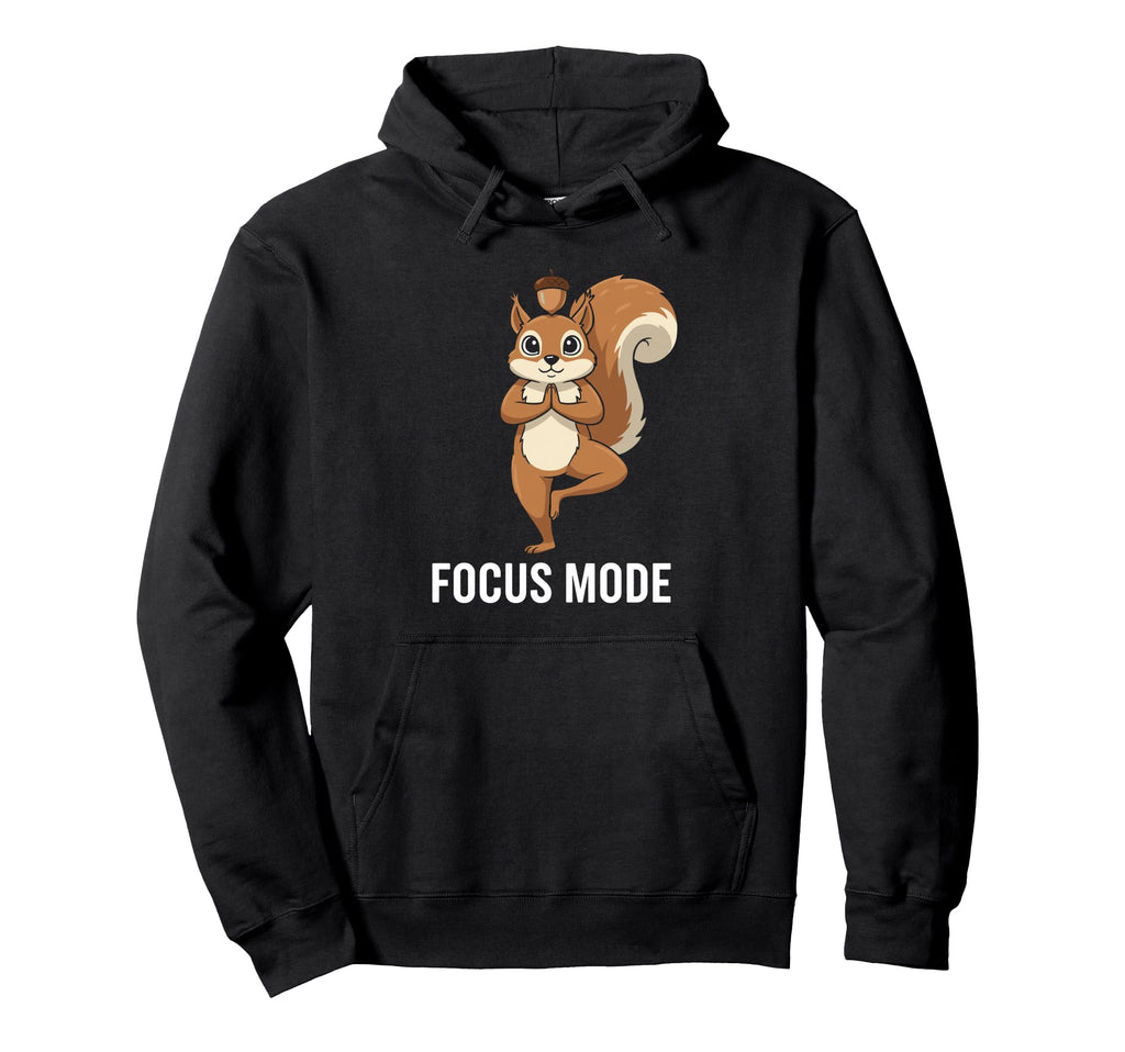 Funny Squirrel Yoga Focus Mode Hoodie - Casual Everyday Wear Unisex - T-Shirt, Sweatshirt, Hoodie