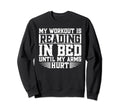 Reading Funny Workout Is Reading Sweatshirt - Unique Graphic for Adults - T-Shirt, Sweatshirt, Hoodie