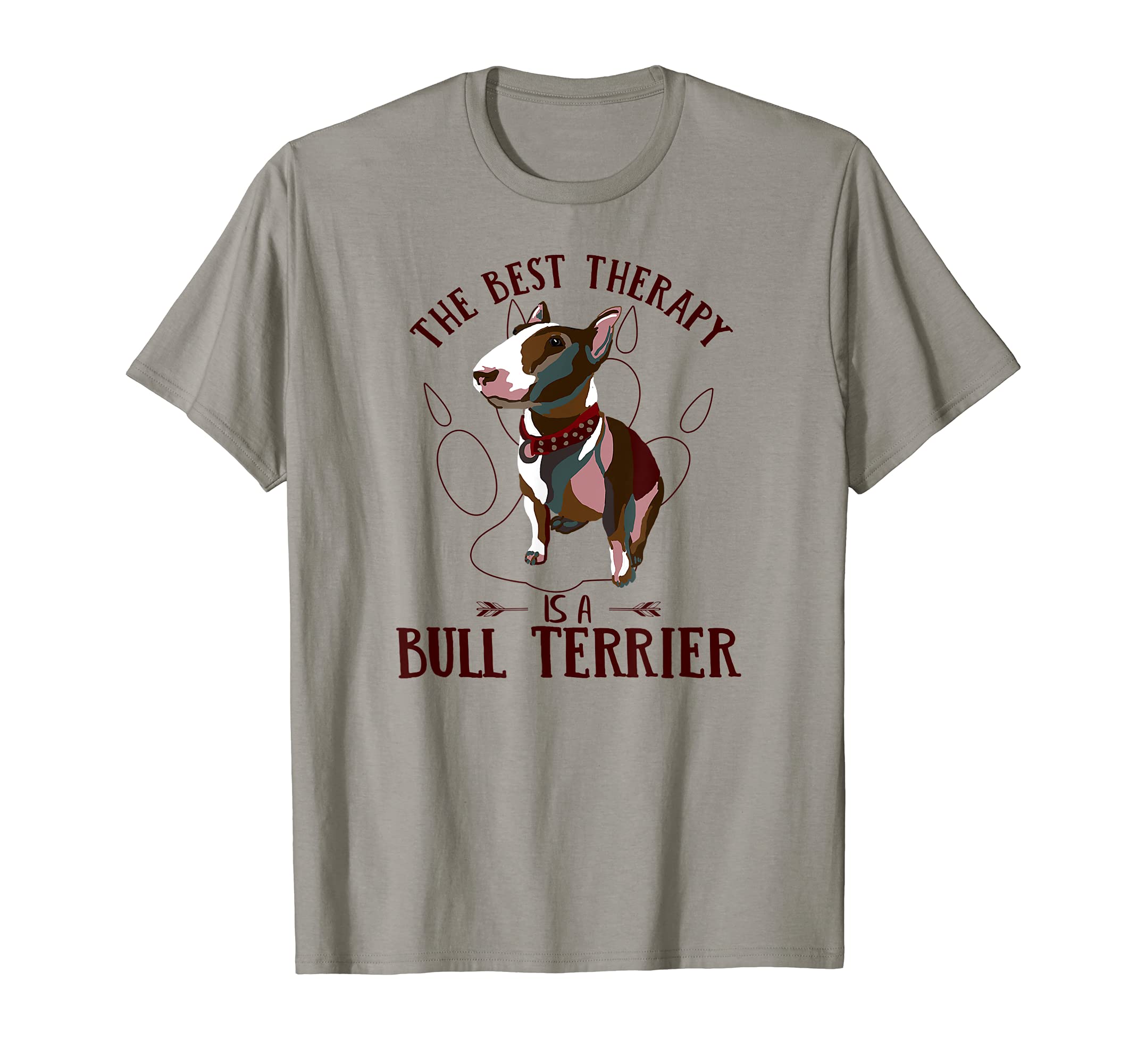 Best Therapy Is Bull Terrier Dog T-Shirt - Custom Art Print Men Women - T-Shirt, Sweatshirt, Hoodie