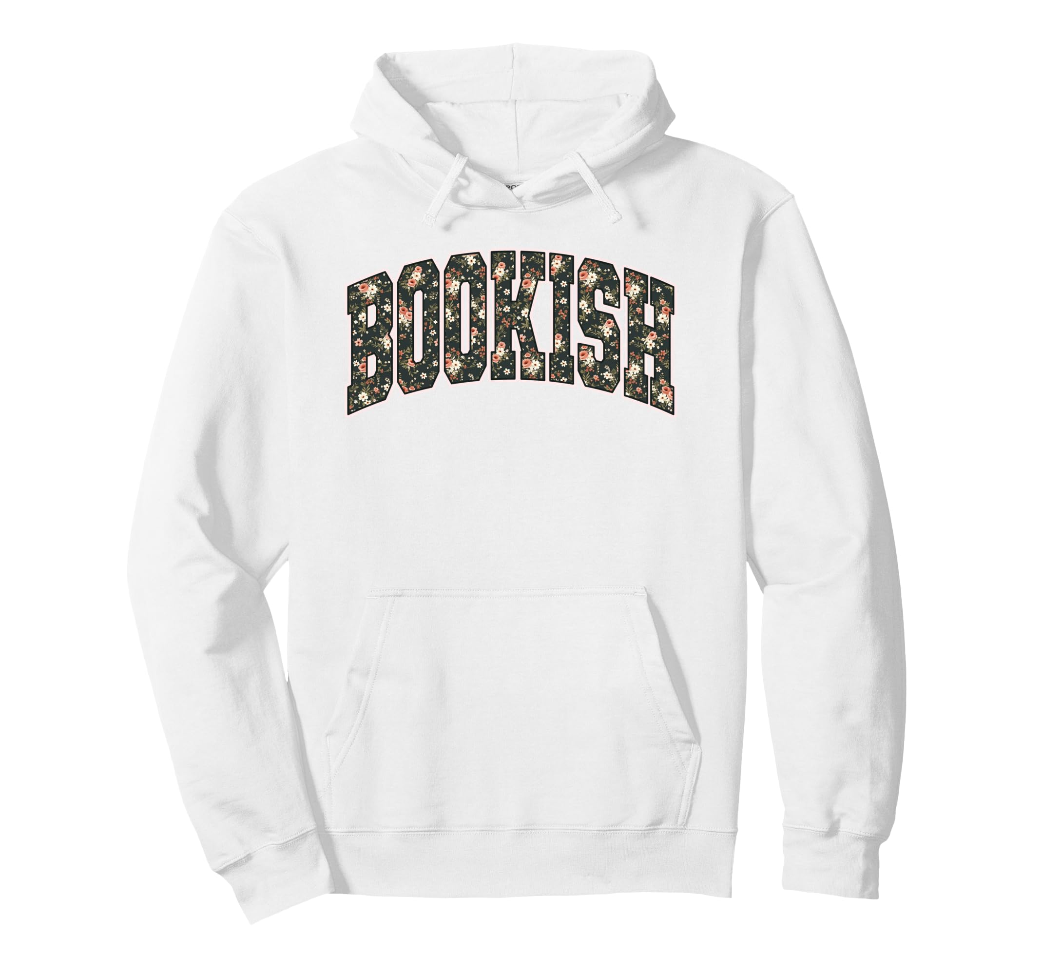Floral Bookish Book Lover Hoodie - Graphic Print Unisex - T-Shirt, Sweatshirt, Hoodie