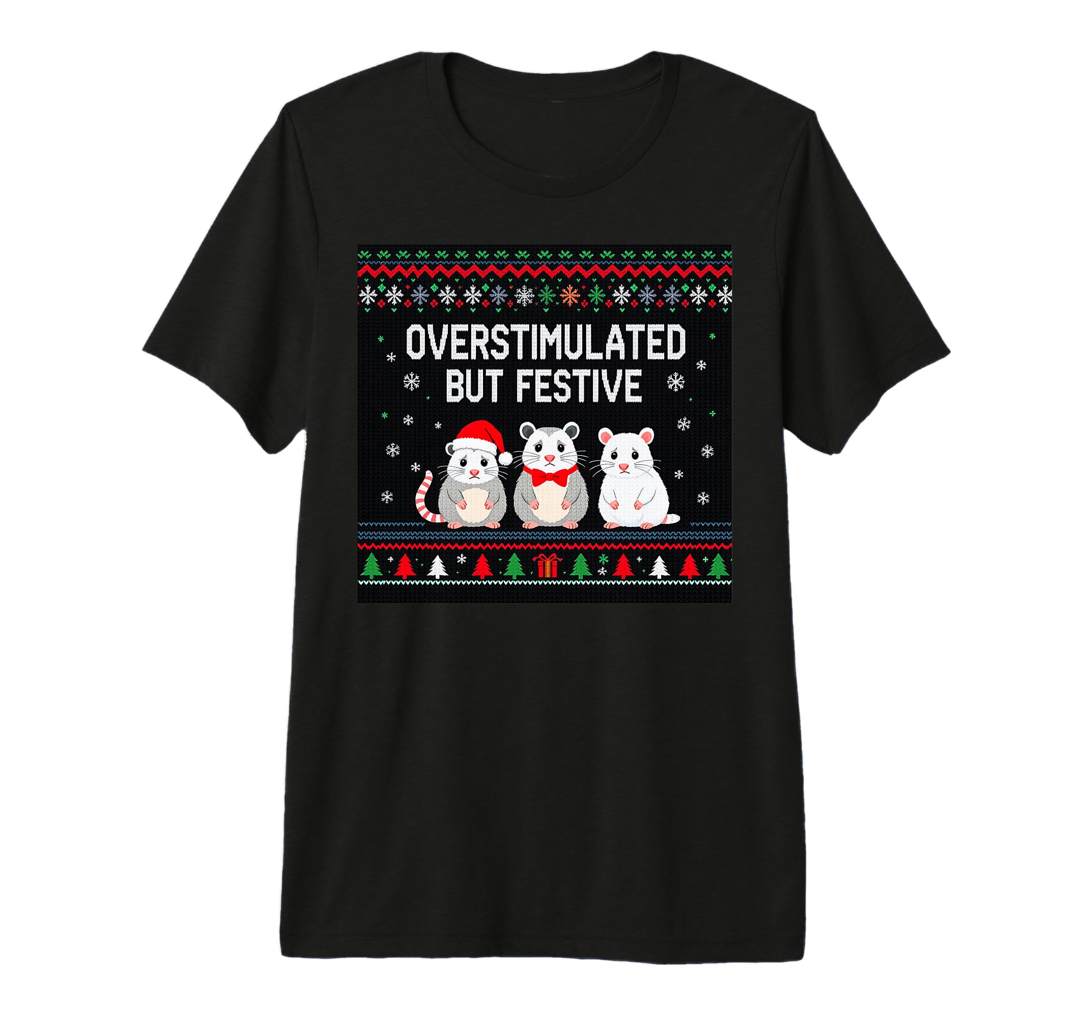 Overstimulated But Festive Possum Ugly T-Shirt - Trendy Graphic Men Women - T-Shirt, Sweatshirt, Hoodie