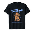 Funny Hold Partner Im Overstimulated T-Shirt - Streetwear Style Unisex - T-Shirt, Sweatshirt, Hoodie