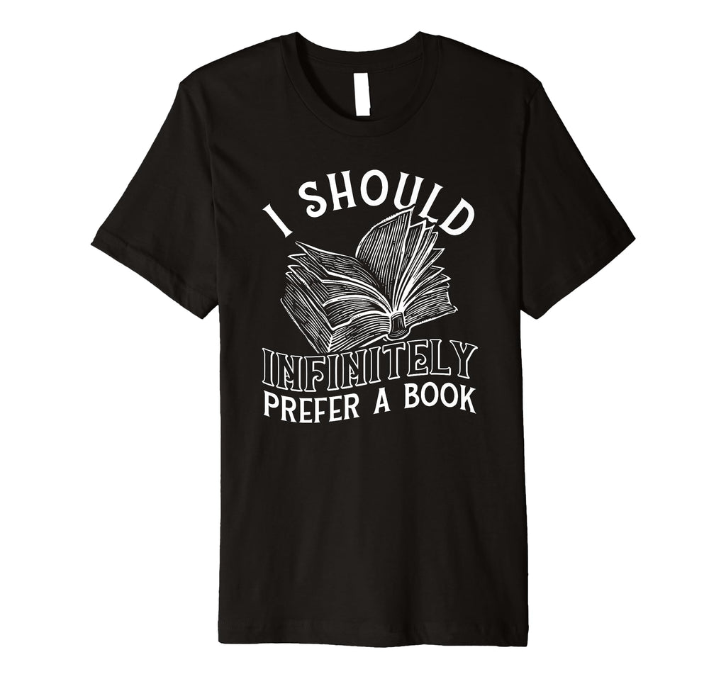 Jane Austen Prefer Book Reader T-Shirt - Casual Everyday Wear Unisex - T-Shirt, Sweatshirt, Hoodie