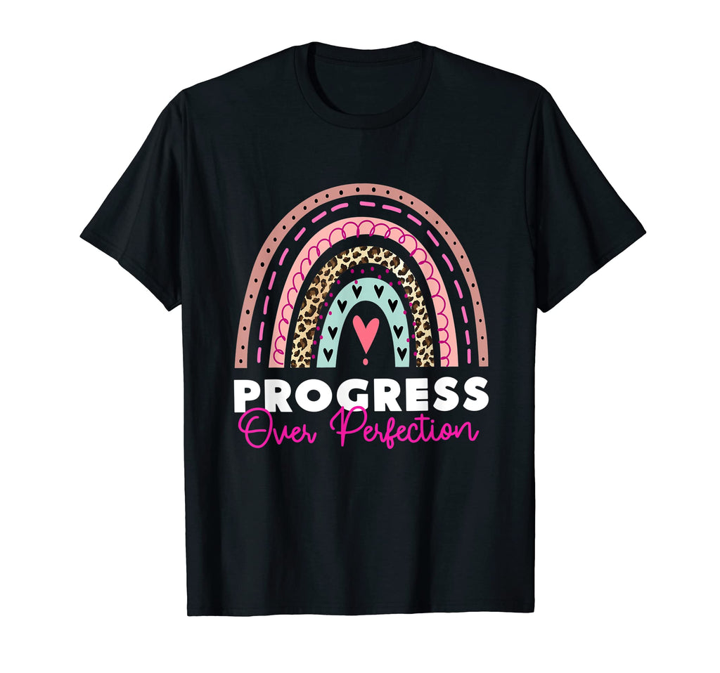 Progress Over Perfection School Teacher T-Shirt - Graphic Print Men Women - T-Shirt, Sweatshirt, Hoodie
