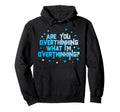 Funny Overthinker Are You Overthinking Hoodie - Minimalist Print Unisex - T-Shirt, Sweatshirt, Hoodie
