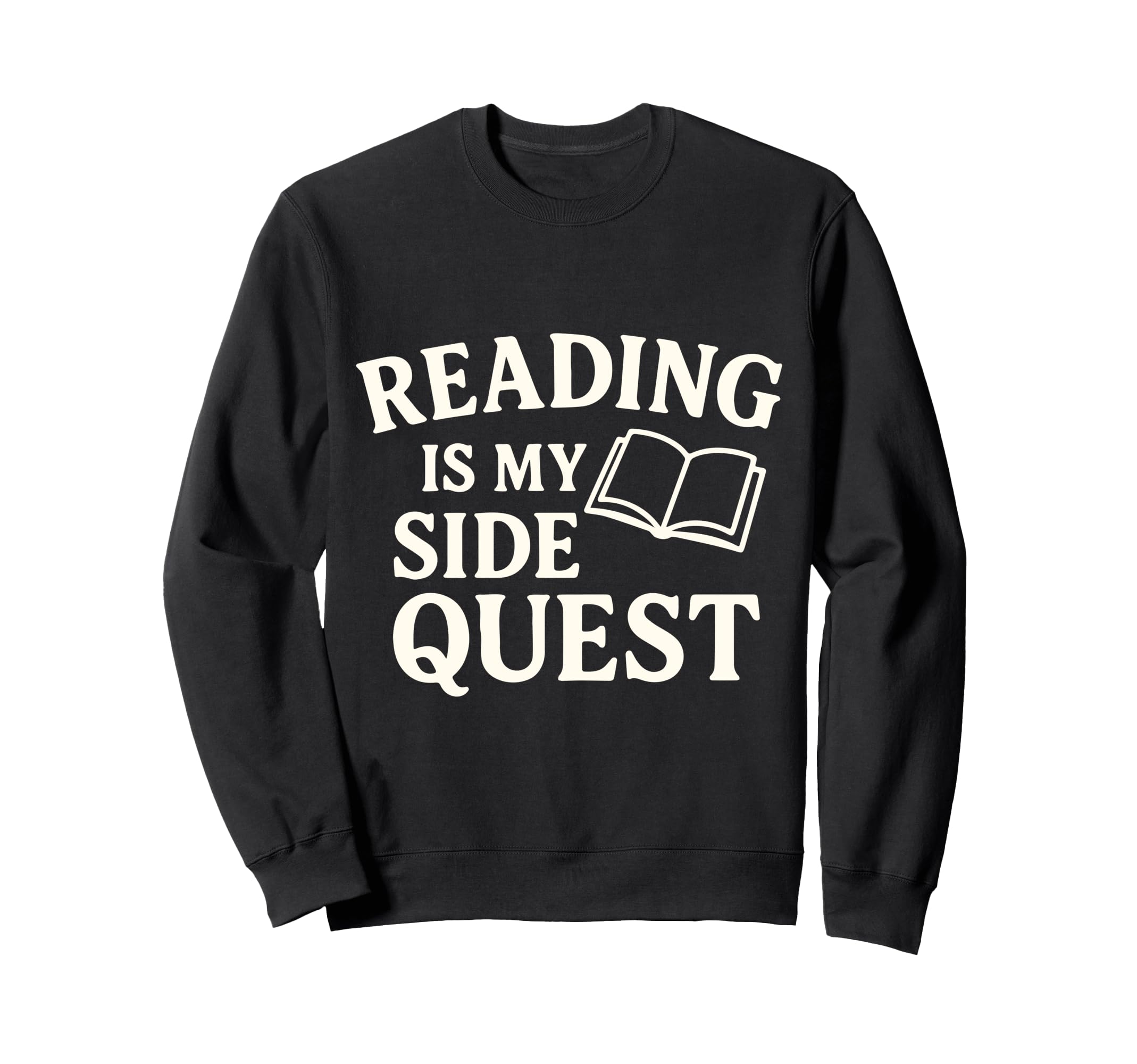 Reading Is My Side Quest Funny Book Sweatshirt - Unique Graphic Men Women - T-Shirt, Sweatshirt, Hoodie