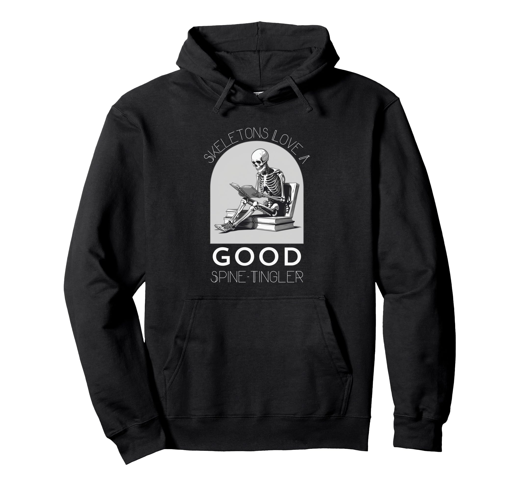 Funny Skeletons Love Good Spine Hoodie - Fun Novelty Design Men Women - T-Shirt, Sweatshirt, Hoodie