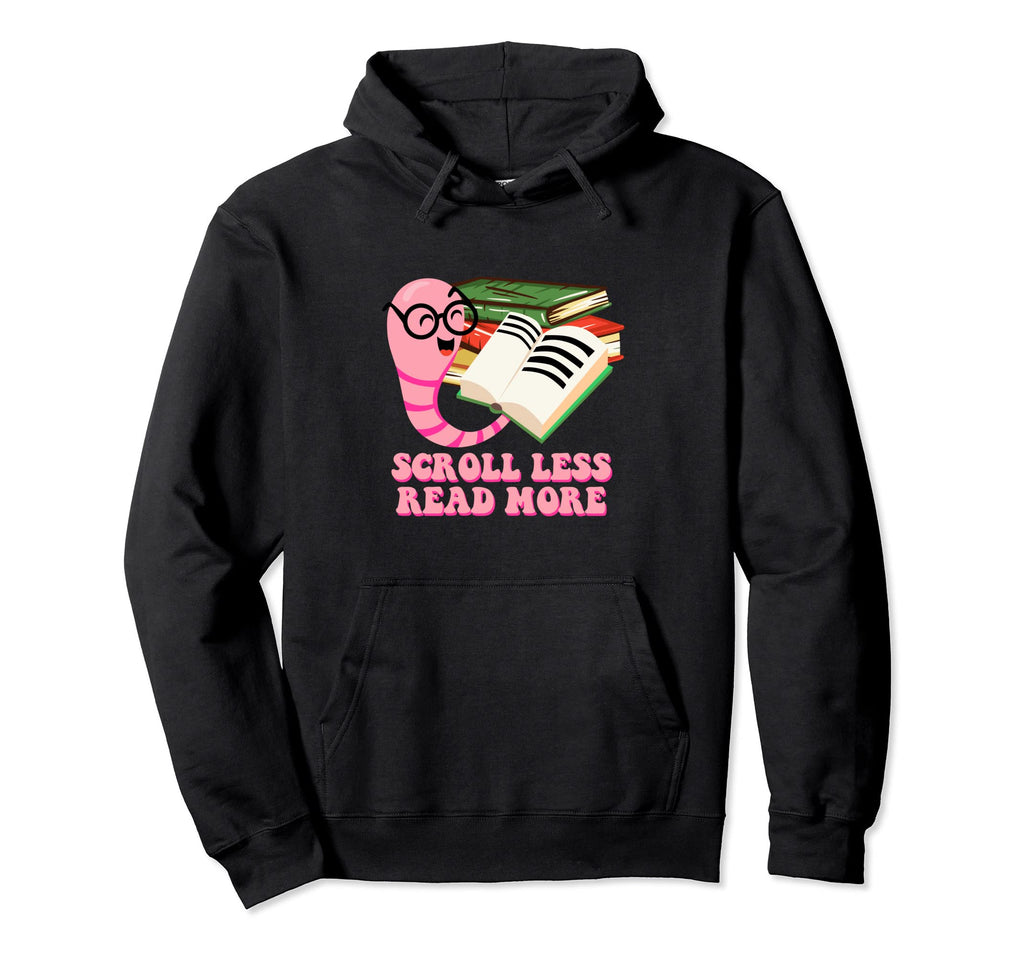 Scroll Less Read More Bookworm Reading Hoodie - Minimalist Print Men Women - T-Shirt, Sweatshirt, Hoodie