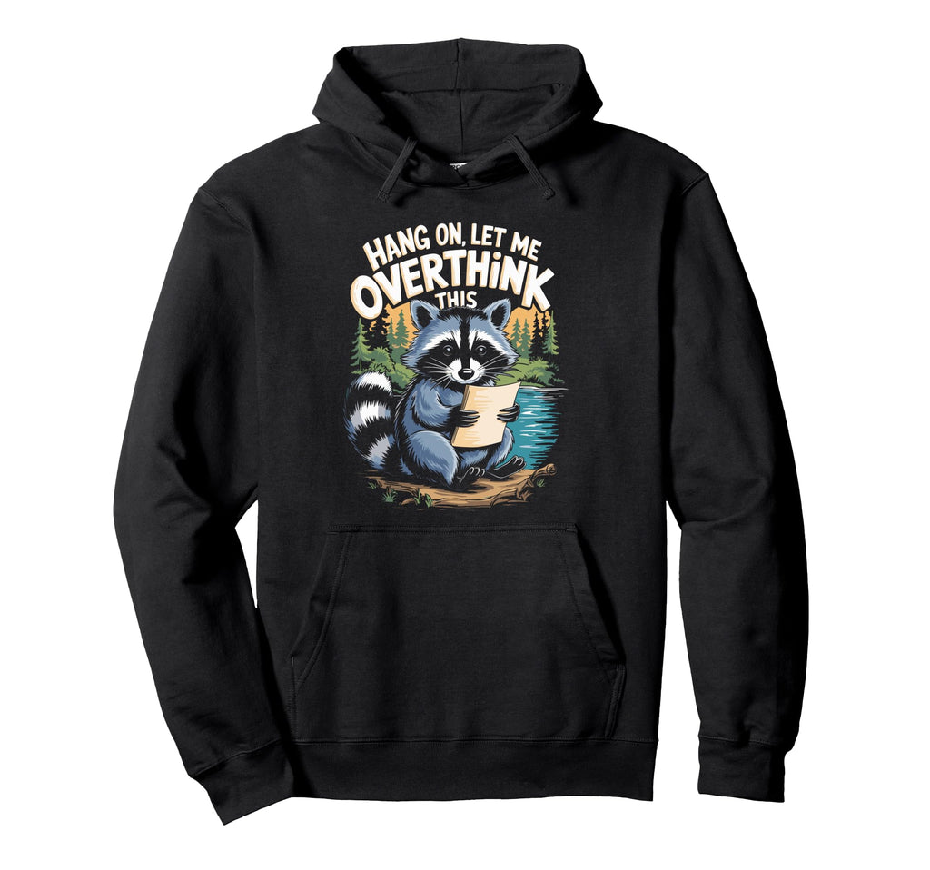 Funny Raccoon Overthinking Coffee Meme Hoodie - Fun Novelty Design Unisex - T-Shirt, Sweatshirt, Hoodie