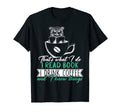 I Read Books I Drink Coffee And I Know T-Shirt - Unique Graphic for Adults - T-Shirt, Sweatshirt, Hoodie