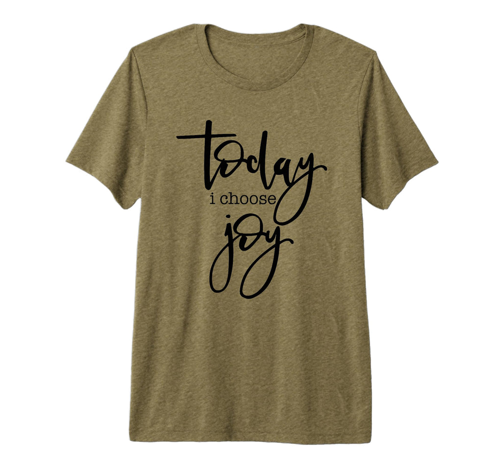 Today I Choose Joy Uplifting Positive T-Shirt - Minimalist Print Men Women - T-Shirt, Sweatshirt, Hoodie