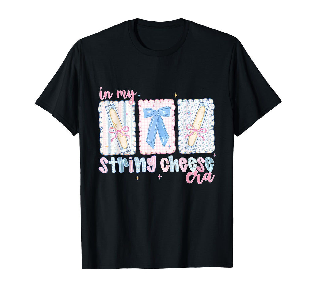 My String Cheese Mama Era Funny T-Shirt - Aesthetic Graphic Unisex - T-Shirt, Sweatshirt, Hoodie