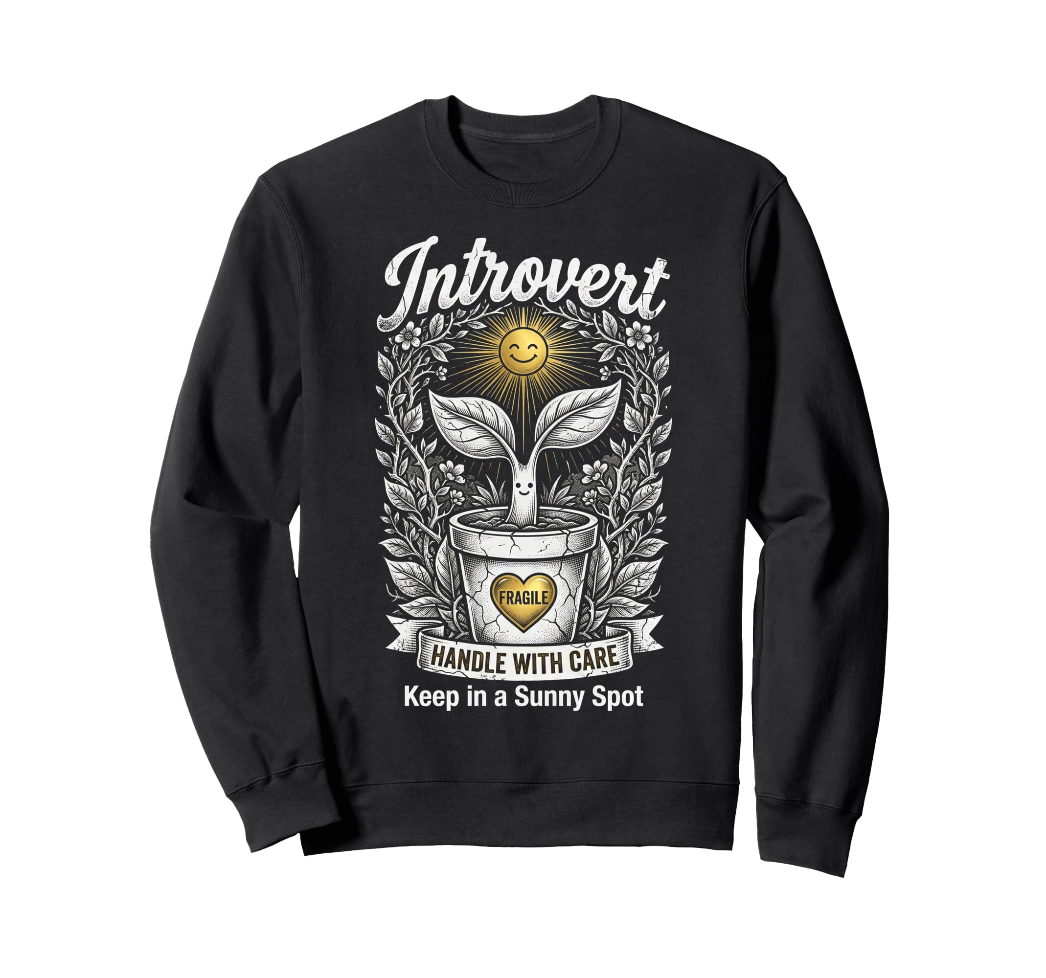 Funny Introvert Fragile Plant Sweatshirt - Aesthetic Graphic for Adults - T-Shirt, Sweatshirt, Hoodie