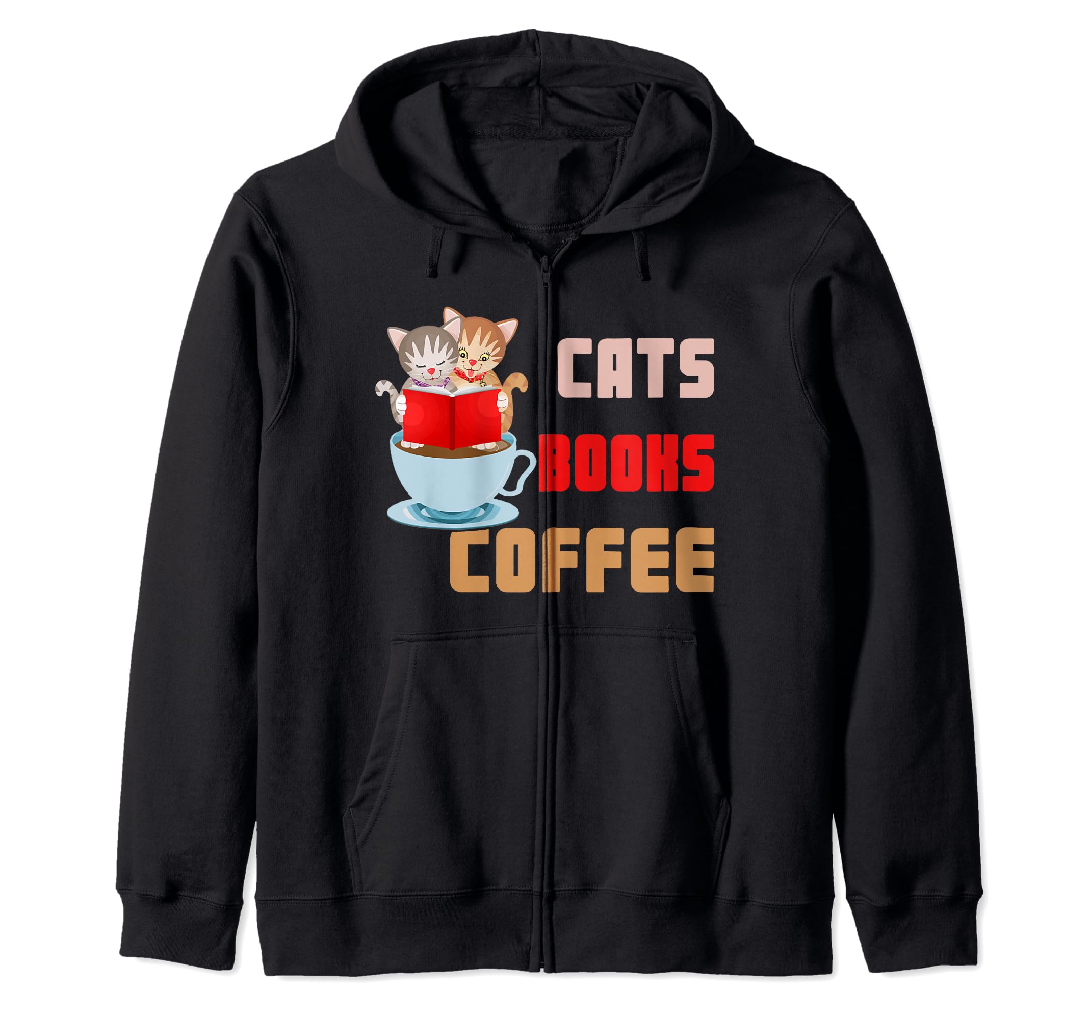 Cats Books Coffee Feline Java Pet Gift Funny Hoodie - Trendy Graphic Unisex - T-Shirt, Sweatshirt, Hoodie