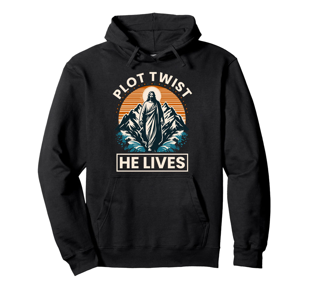 Plot Twist He Lives Funny Easter Jesus Hoodie - Unique Graphic for Adults - T-Shirt, Sweatshirt, Hoodie