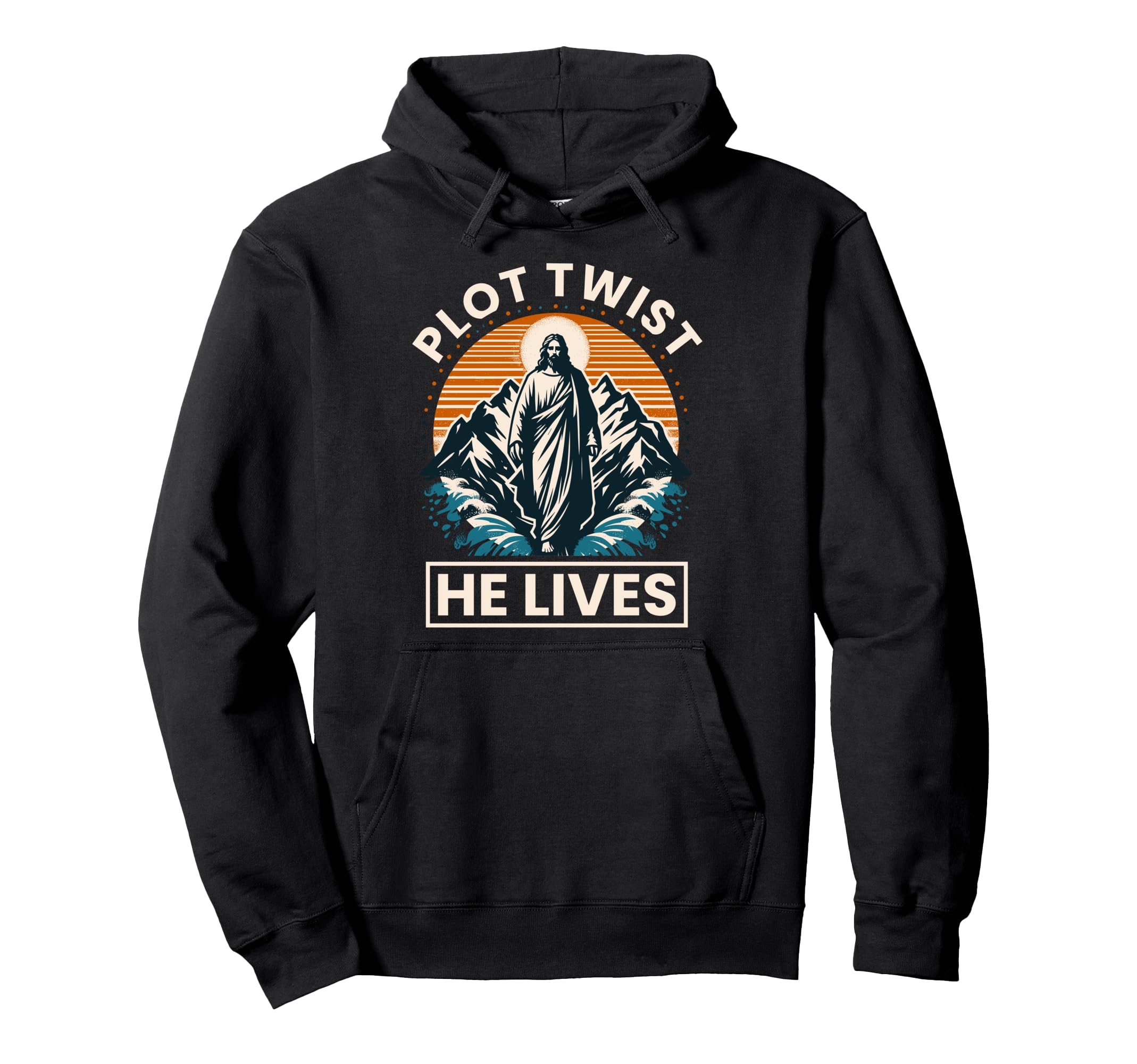 Plot Twist He Lives Funny Easter Jesus Hoodie - Unique Graphic for Adults - T-Shirt, Sweatshirt, Hoodie
