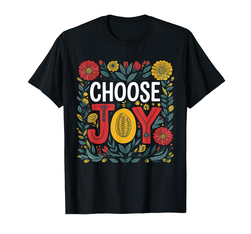 Choose Joy Christian Motivational T-Shirt - Aesthetic Graphic for Adults - T-Shirt, Sweatshirt, Hoodie