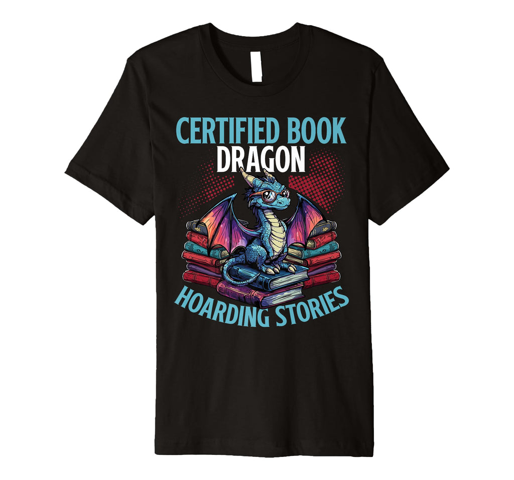 Certified Book Dragon Hoarding T-Shirt - Streetwear Style for Adults - T-Shirt, Sweatshirt, Hoodie
