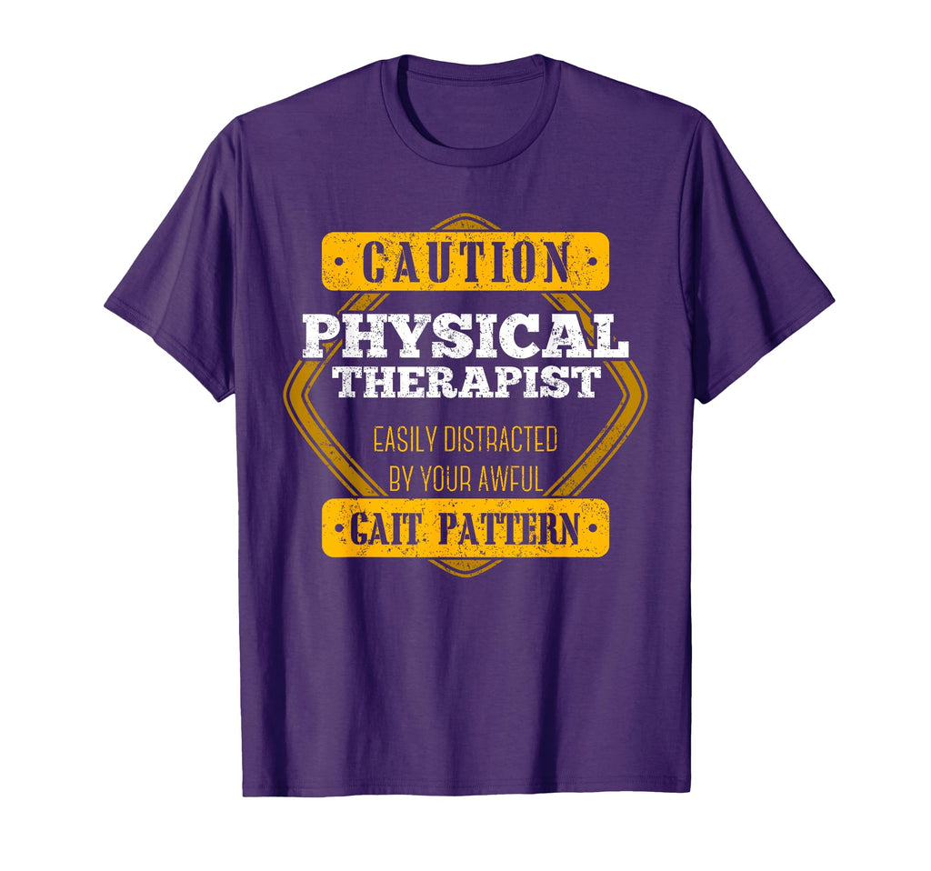 Caution Physical Therapist Easily T-Shirt - Novelty Apparel for Adults - T-Shirt, Sweatshirt, Hoodie