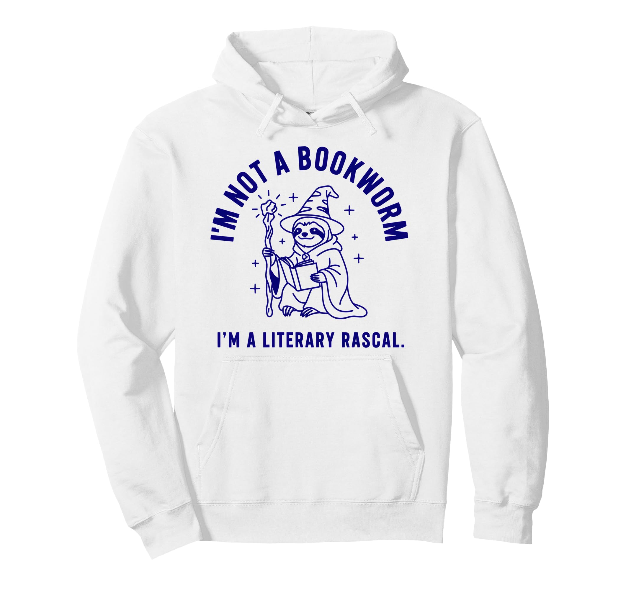 Im Not Bookworm Im Literary Rascal Sloth Hoodie - Aesthetic Graphic Unisex - T-Shirt, Sweatshirt, Hoodie