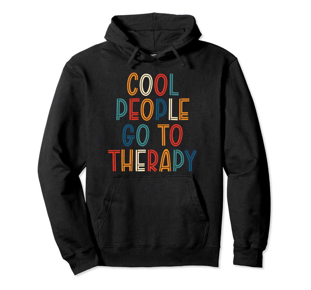 People Go To Therapy Suicide Awareness Hoodie - Minimalist Print Men Women - T-Shirt, Sweatshirt, Hoodie