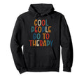 People Go To Therapy Suicide Awareness Hoodie - Minimalist Print Men Women - T-Shirt, Sweatshirt, Hoodie