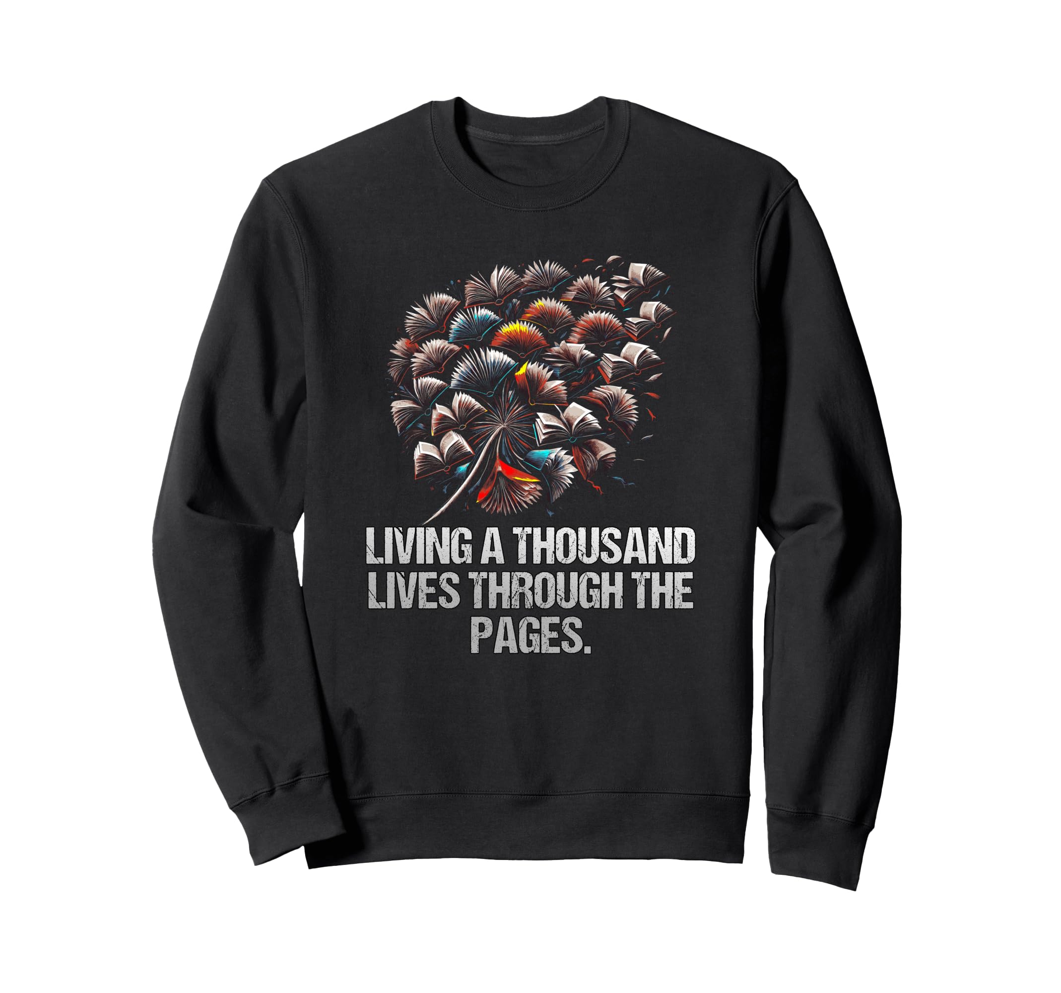 Living Thousand Lives Through Sweatshirt - Minimalist Print Men Women - T-Shirt, Sweatshirt, Hoodie