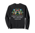 Mindfulness Zen Yoga Meditation Sweatshirt - Custom Art Print for Adults - T-Shirt, Sweatshirt, Hoodie