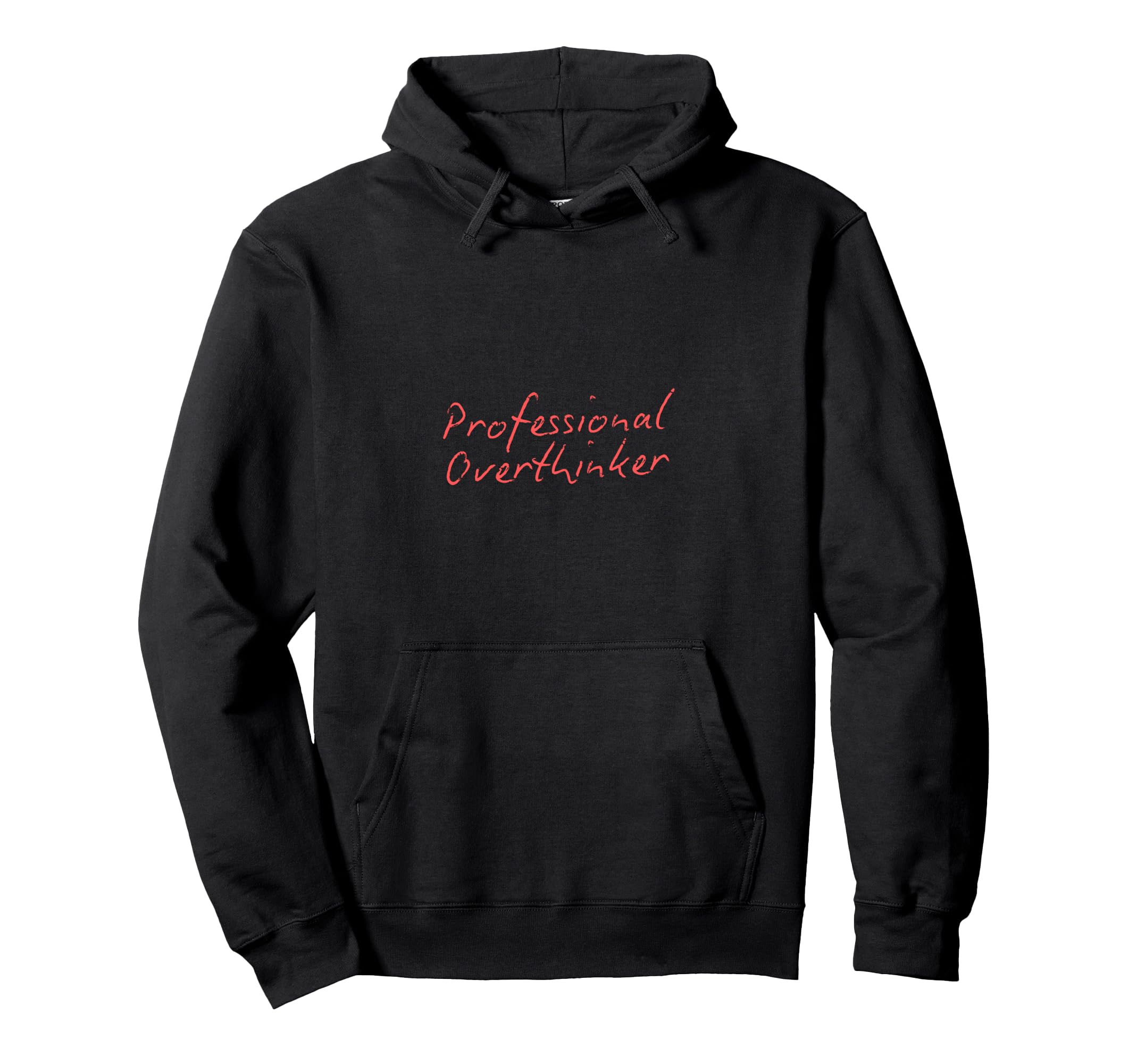 Overthinker Hoodie - Streetwear Style Men Women - T-Shirt, Sweatshirt, Hoodie