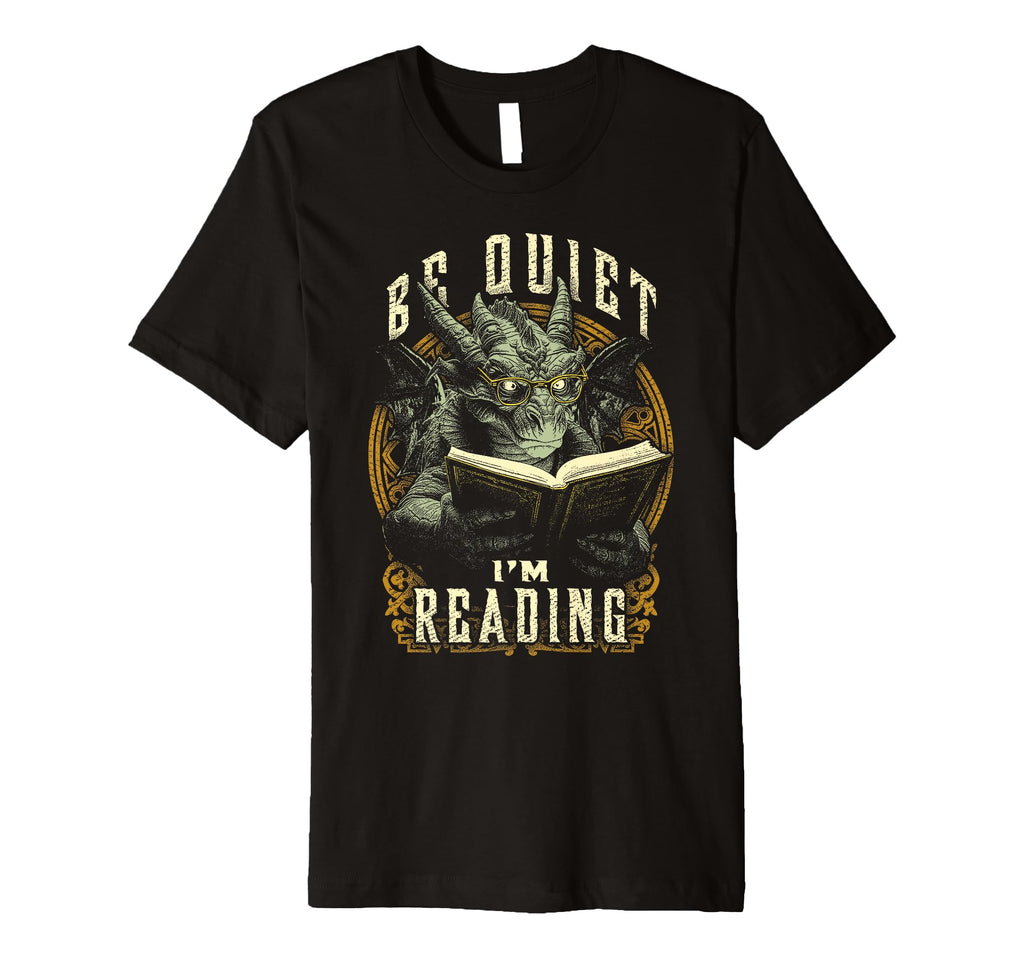 Be Quiet Im Reading Funny Gothic T-Shirt - Custom Art Print for Adults - T-Shirt, Sweatshirt, Hoodie