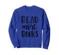 Book Reading Read More Books English Sweatshirt - Graphic Print Men Women - T-Shirt, Sweatshirt, Hoodie