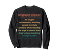 Funny Breathwork Instructor Sweatshirt - Novelty Apparel Unisex - T-Shirt, Sweatshirt, Hoodie
