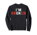 Im Ok Broken Mental Health Awareness Sweatshirt - Novelty Apparel Unisex - T-Shirt, Sweatshirt, Hoodie