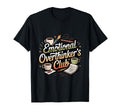Emotional Overthinkers Club Funny T-Shirt - Streetwear Style for Adults - T-Shirt, Sweatshirt, Hoodie