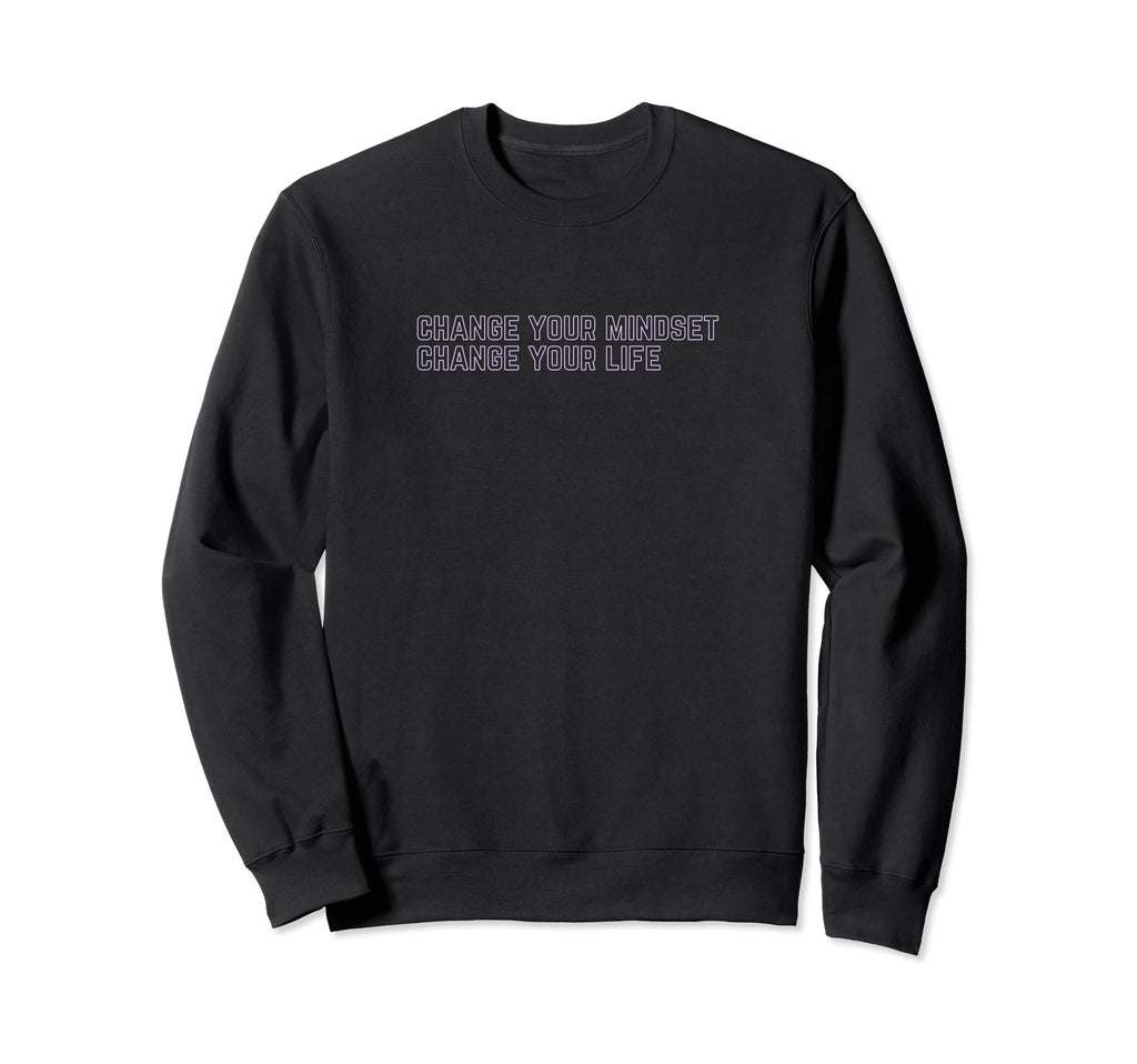 Change Your Mindset Self Sweatshirt - Fun Novelty Design for Adults - T-Shirt, Sweatshirt, Hoodie