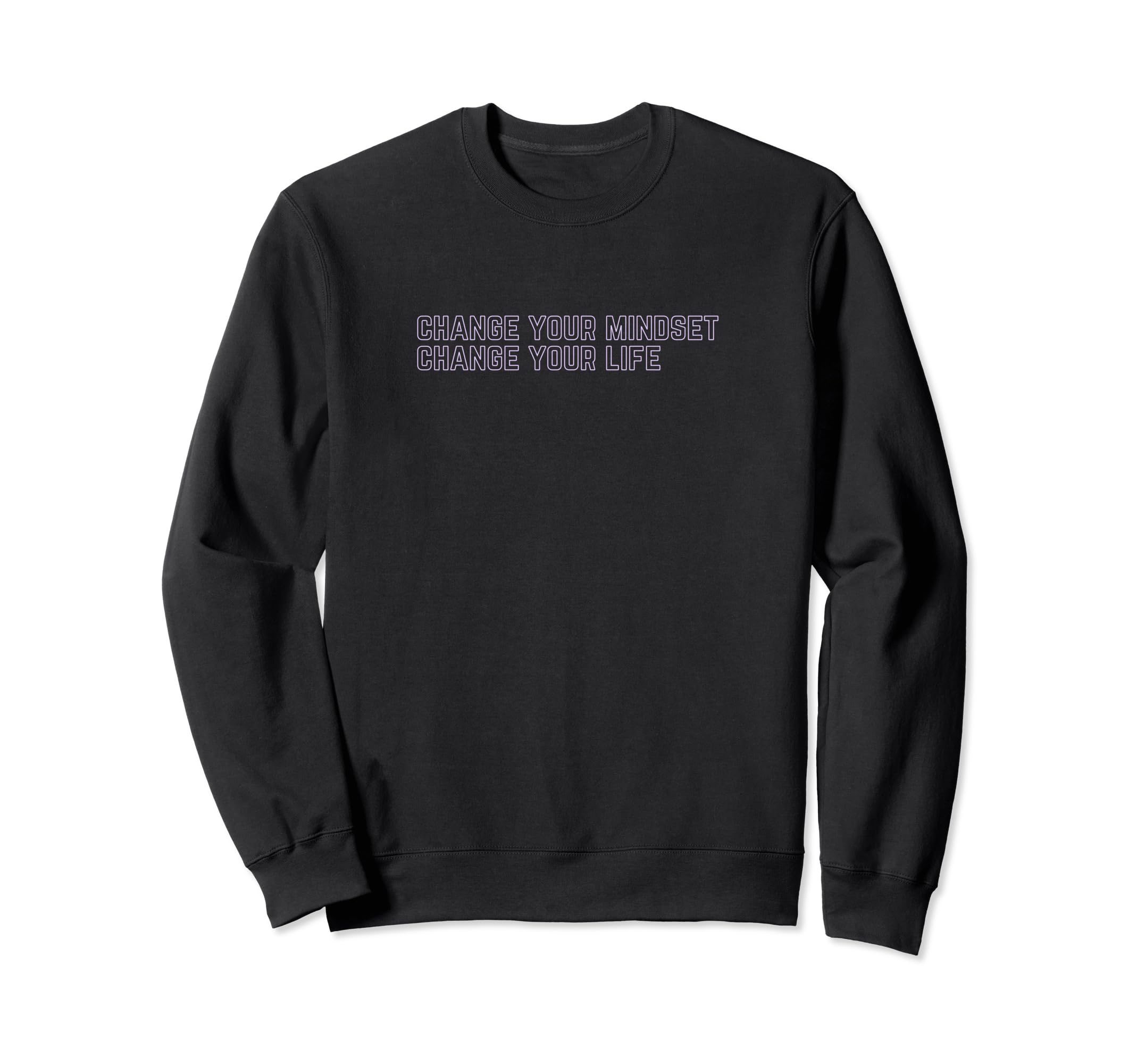 Change Your Mindset Self Sweatshirt - Fun Novelty Design for Adults - T-Shirt, Sweatshirt, Hoodie