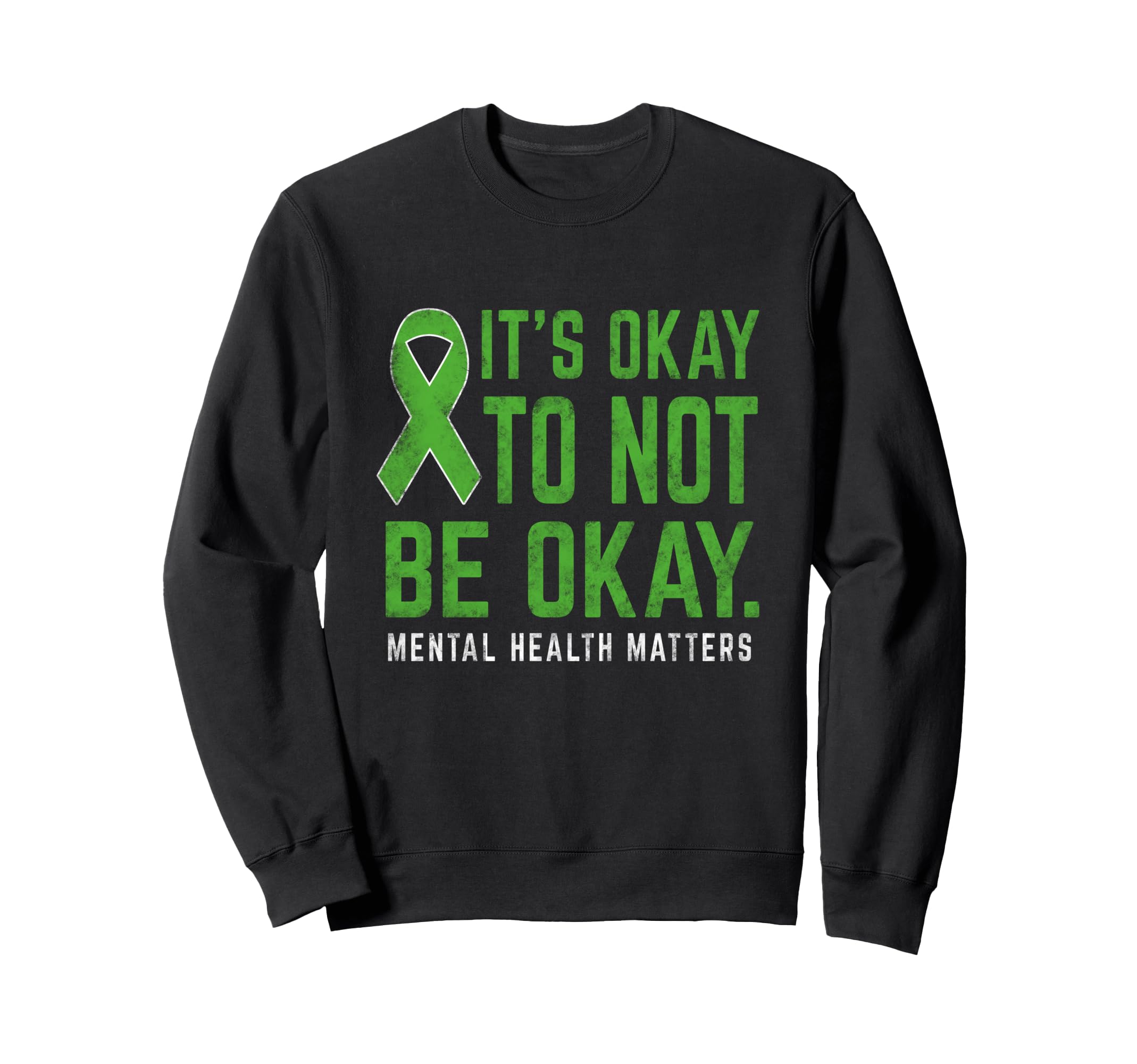 Its Okay To Not Be Okay Mental Health Sweatshirt - Custom Art Print Unisex - T-Shirt, Sweatshirt, Hoodie