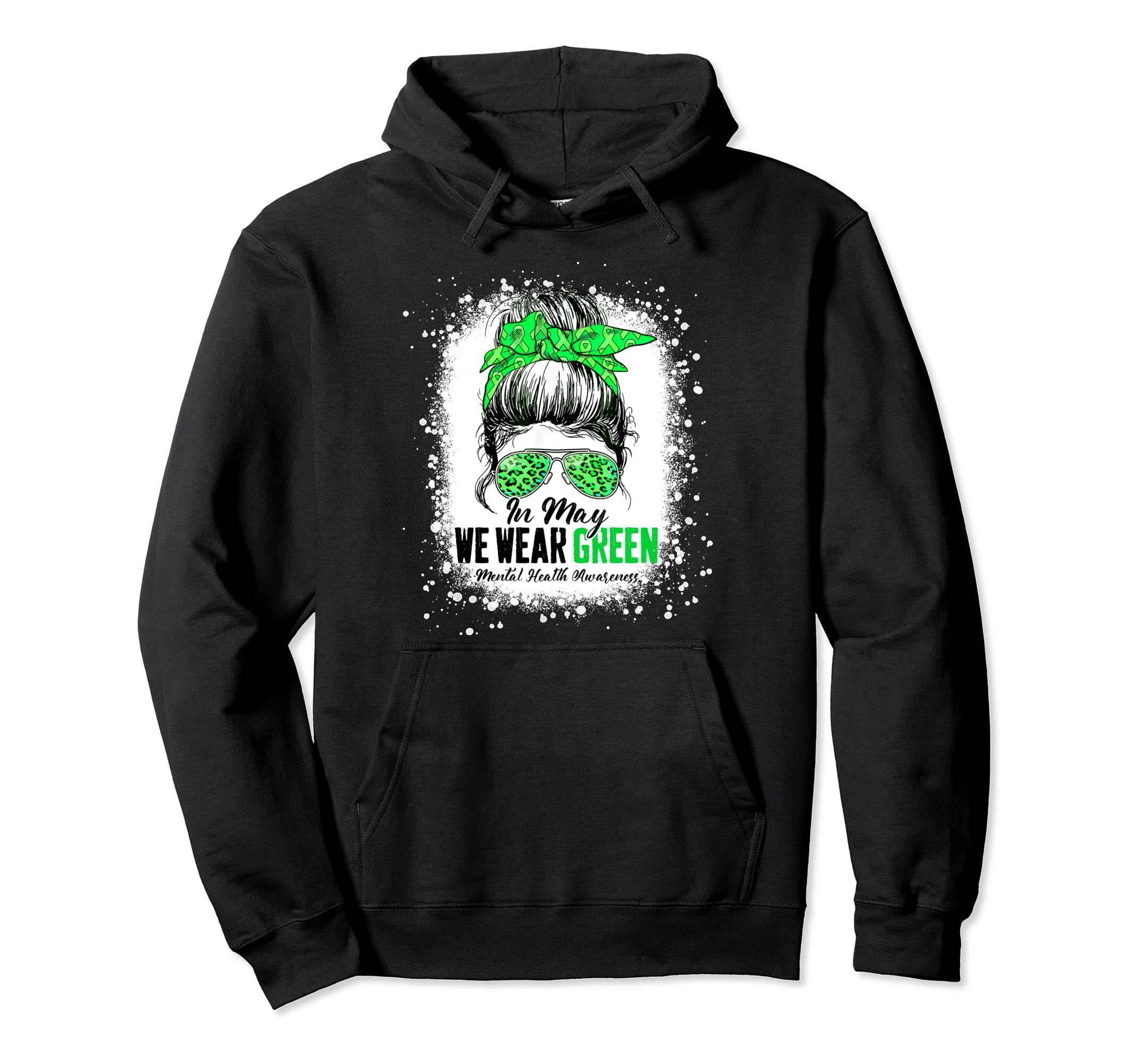 Green Messy Bun May We Wear Green Hoodie - Unique Graphic for Adults - T-Shirt, Sweatshirt, Hoodie