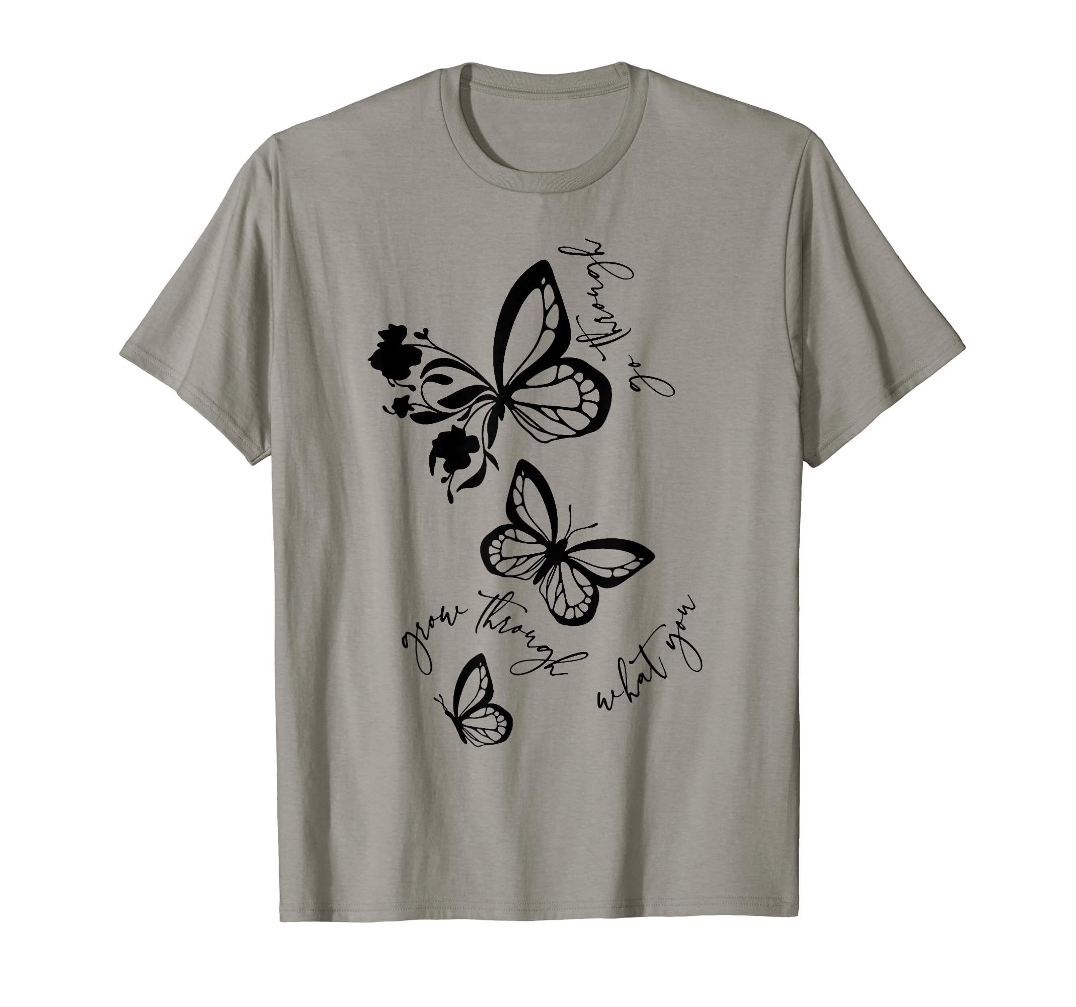 Grow Through What You Go Through T-Shirt - Aesthetic Graphic for Adults - T-Shirt, Sweatshirt, Hoodie