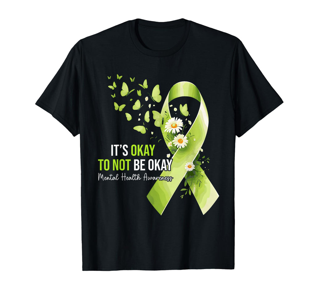 Its Okay To Not Be Okay Mental T-Shirt - Custom Art Print for Adults - T-Shirt, Sweatshirt, Hoodie
