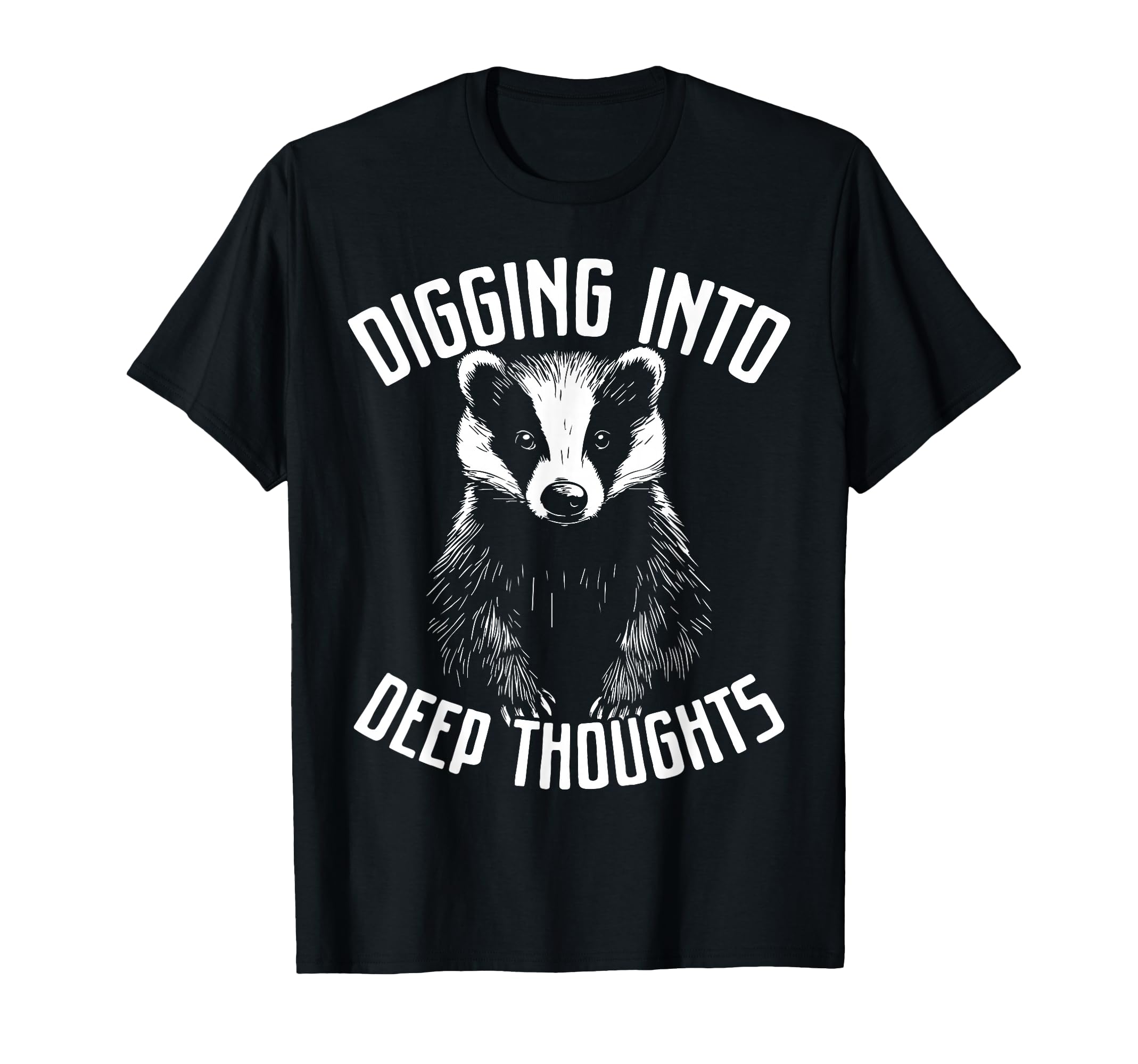 Badger Overthinkers And Deep Thinkers T-Shirt - Custom Art Print Unisex - T-Shirt, Sweatshirt, Hoodie