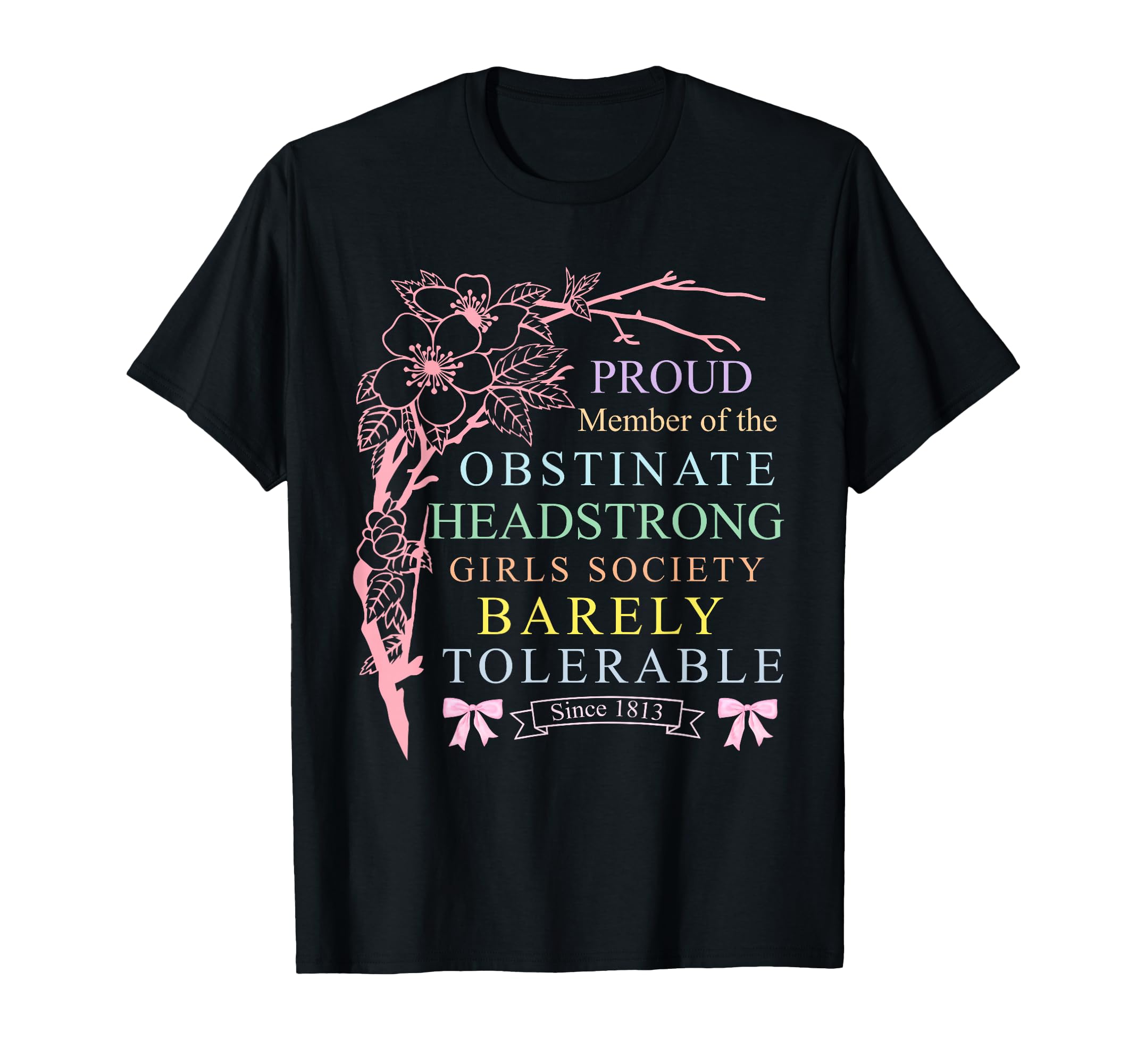 Obstinate Headstrong Society T-Shirt - Casual Everyday Wear for Adults - T-Shirt, Sweatshirt, Hoodie