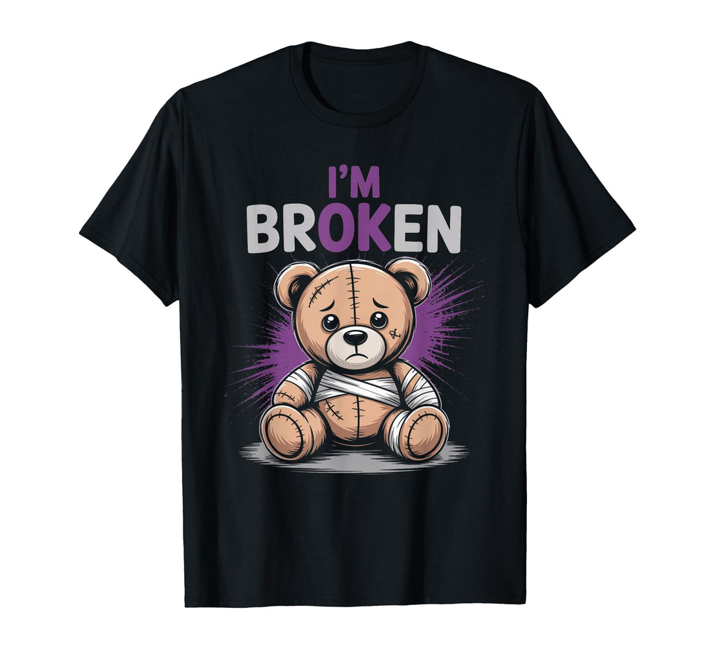 Im Broken Mental Health Invisible T-Shirt - Custom Art Print Men Women - T-Shirt, Sweatshirt, Hoodie