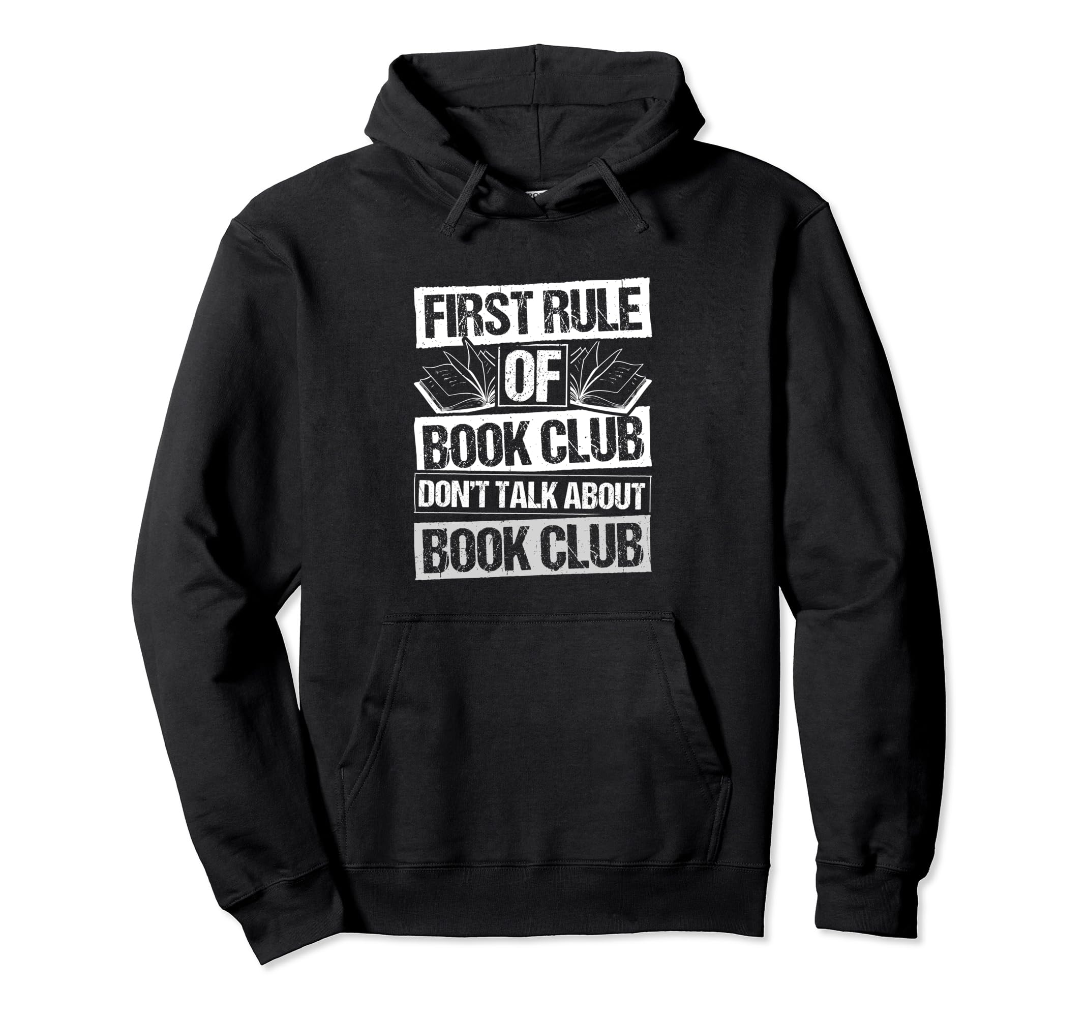 First Rule Book Club Dont Talk About Hoodie - Fun Novelty Design Unisex - T-Shirt, Sweatshirt, Hoodie
