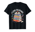 I Love Reading Book Lover Bibliophile T-Shirt - Novelty Apparel Unisex - T-Shirt, Sweatshirt, Hoodie