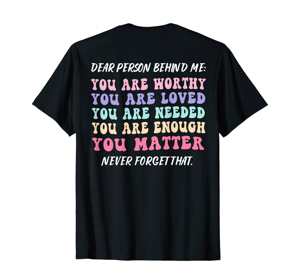 Dear Person Behind Me Are Amazing T-Shirt - Minimalist Print Men Women - T-Shirt, Sweatshirt, Hoodie