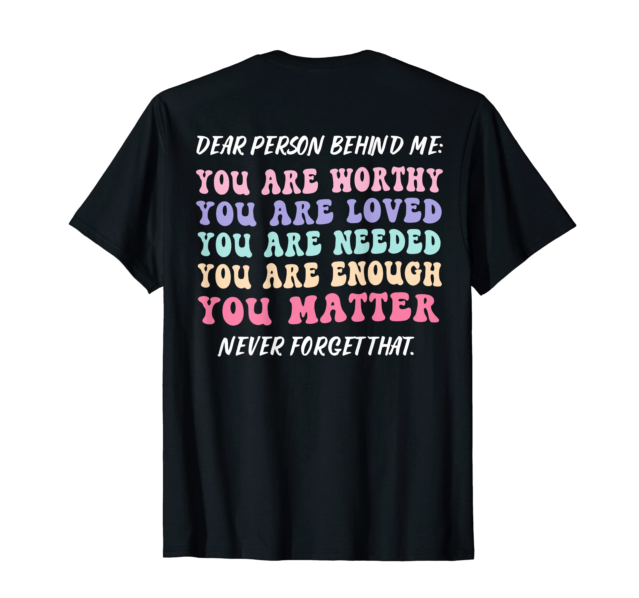 Dear Person Behind Me Are Amazing T-Shirt - Minimalist Print Men Women - T-Shirt, Sweatshirt, Hoodie