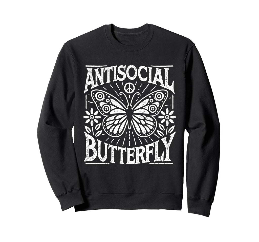 Antisocial Butterfly Sweatshirt - Fun Novelty Design Unisex - T-Shirt, Sweatshirt, Hoodie
