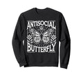 Antisocial Butterfly Sweatshirt - Fun Novelty Design Unisex - T-Shirt, Sweatshirt, Hoodie