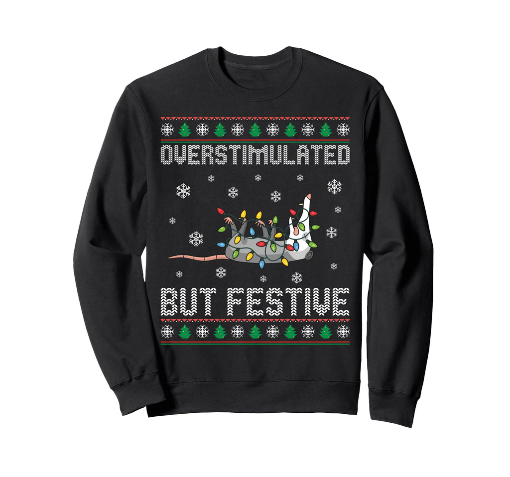 Overstimulated But Festive Rats Sweatshirt - Streetwear Style Unisex - T-Shirt, Sweatshirt, Hoodie
